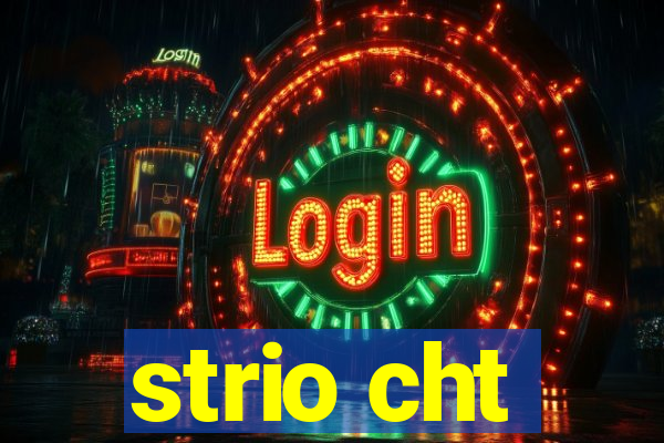 strio cht